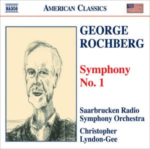 Rochberg: Symphony No. 1 - George Rochberg