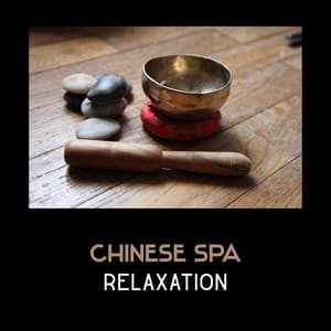 Chinese Spa Relaxation – Oriental Asian Music, Chinese Bells & Drums, Tibetan Bowls, Zen Relaxation, Traditional Chinese Music, Ancient Instruments - Zhang Umeda