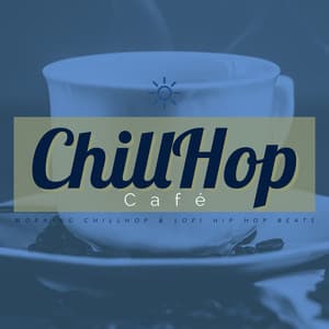 Morning Chillhop & Lofi Hip Hop Beats - ChillHop Cafe