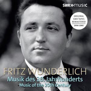 Fritz Wunderlich: Arias from the 20th Century - Fritz Wunderlich