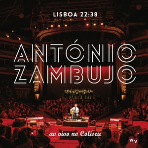 Lisboa 22:38 - António Zambujo