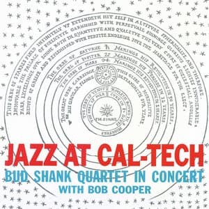 Jazz at Cal-Tech - Bud Shank Quartet