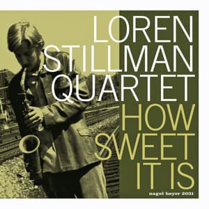 How Sweet It Is - Loren Stillman