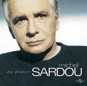 Du Plaisir - Michel Sardou