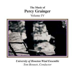 The Music of Percy Grainger, Volume IV - Percy Grainger