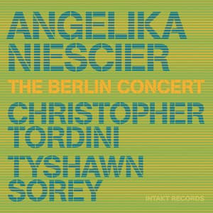 The Berlin Concert - Angelika Niescier