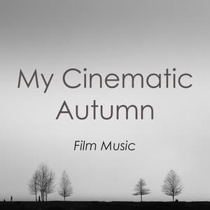 My Cinematic Autumn - Thomas Newman
