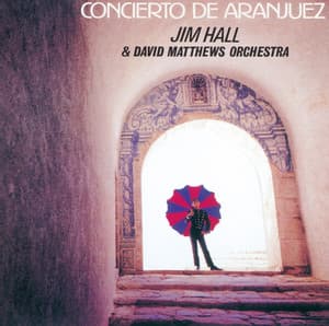 新アランフエス協奏曲 - Jim Hall