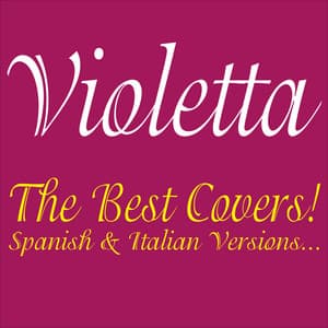 Violetta . The Best Covers! Spanish & Italian Versions... - Gabriela
