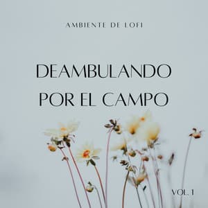 Ambiente Lofi: Deambulando Por El Campo Vol. 1 - Vaca helada