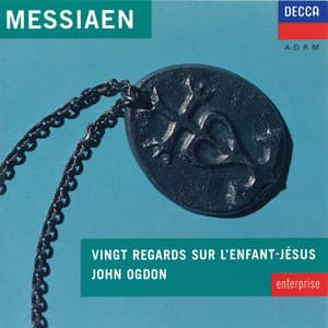Messiaen: Vingt regards sur l'Enfant-Jésus - Olivier Messiaen
