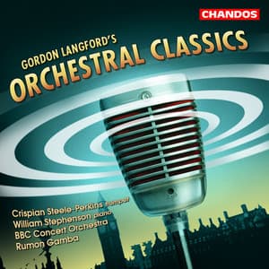Langford: Fantasia and Ceremonial Prelude, Trumpet Concertino, Four Movements for String Orchestra, A Song for All Seasons and other Orchestral Classics - Gordon Langford