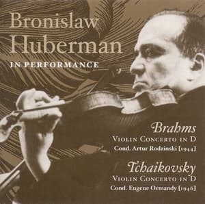 Brahms, J. / Tchaikovsky, P.I.: Violin Concertos - Bronislaw Huberman