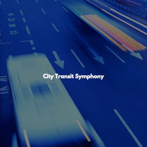 City Transit Symphony - Smooth Jazz Relax