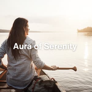 Aura of Serenity - Relax Ambience
