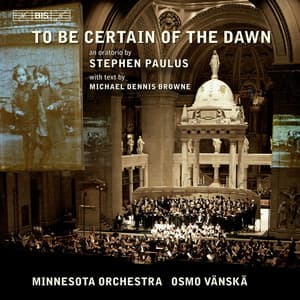 Paulus, S.: To Be Certain of the Dawn - Stephen Paulus