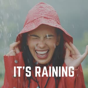 It's Raining - Natural Rain Sounds for Sleeping