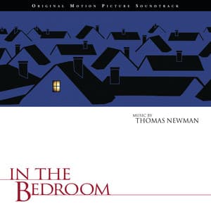 In The Bedroom - Thomas Newman