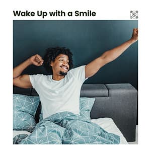 Wake up with a Smile - Chillout Lounge
