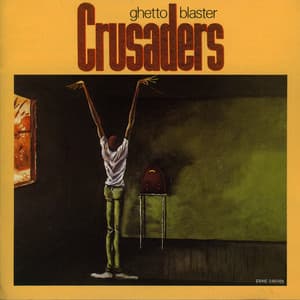 Ghetto Blaster - The Crusaders