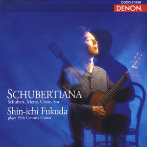 シューベルティアーナ〜19世紀の愛の歌を弾く - Shin-ichi Fukuda