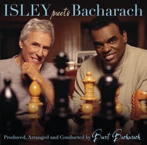 Here I Am - Isley Meets Bacharach - Ronald Isley