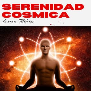 Serenidad Cósmica: Meditación Relajante - Cuencos Tibetanos
