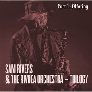 Offering - Sam Rivers