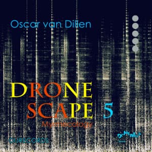 Dronescape 5 - Oscar van Dillen