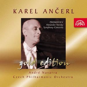 Ančerl Gold Edition 36. Prokofiev: Alexander Nevsky, Symphony - Concerto - Sergei Prokofiev