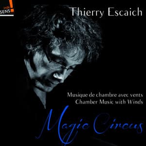 Escaich: Magic Circus - Thierry Escaich