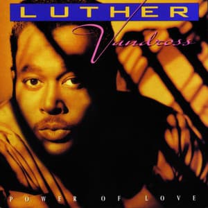 Power Of Love - Luther Vandross