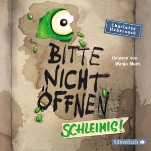 Bitte nicht öffnen 2: Schleimig! - Bitte nicht öffnen