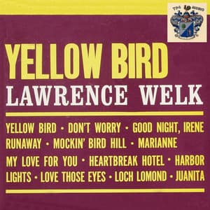 Yellow Bird - Lawrence Welk