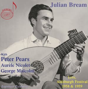 Julian Bream: Live from Aldeburgh Festival 1958 & 1959 - Julian Bream