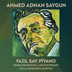 Ahmed Adnan Saygun - Ahmet Adnan Saygun