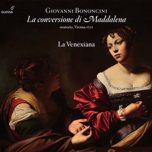 Bononcini: La conversione di Maddalena - Giovanni Bononcini
