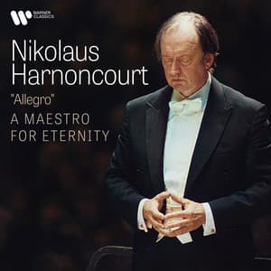 "Allegro" - A Maestro for Eternity - Nikolaus Harnoncourt