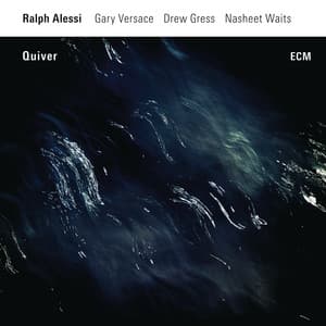 Quiver - Ralph Alessi