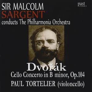 Dvořák: Cello Concerto in B Minor, Op. 104 - Paul Tortelier