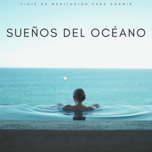 Sueños Del Océano: Viaje De Meditación Para Dormir - Estrellita Dónde Estás