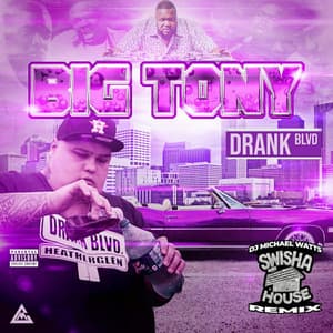 Drank Blvd - Big Tony