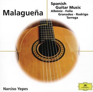 Malaguena - Spanish Guitar Music - Narciso Yepes