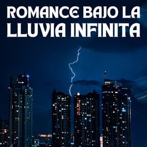 Romance Bajo La Lluvia Infinita - Llovido