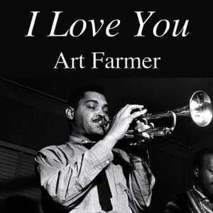 I Love You - Art Farmer
