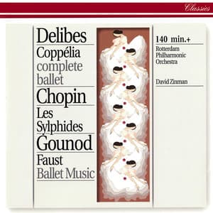 Delibes: Coppélia / Chopin: Les Sylphides / Gounod: Faust Ballet Music - Rotterdam Philharmonic Orchestra