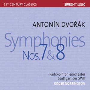 Dvořák: Symphonies Nos. 7 & 8 - Antonín Dvořák