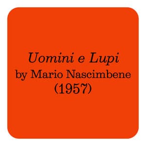 Uomini E Lupi - Mario Nascimbene