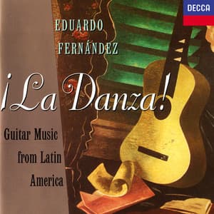 La Danza! Guitar Music From Latin America - Eduardo Fernandez