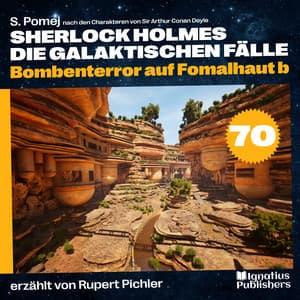 Bombenterror auf Fomalhaut b - Sherlock Holmes - Die galaktischen Fälle